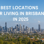 Best Locations for Living in Brisbane in 2025