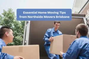 Northside Movers Brisbane