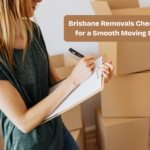 Brisbane Removals Checklist for a Smooth Moving Day