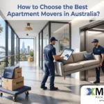 How to Choose the Best Apartment Movers in Australia