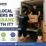 Are Local Movers in Brisbane Worth It? Costs and Benefits Explained